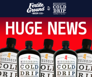 Read more about the article Mississippi Cold Drip and Fertile Ground Beer Team Up for Two Seasonal Stouts